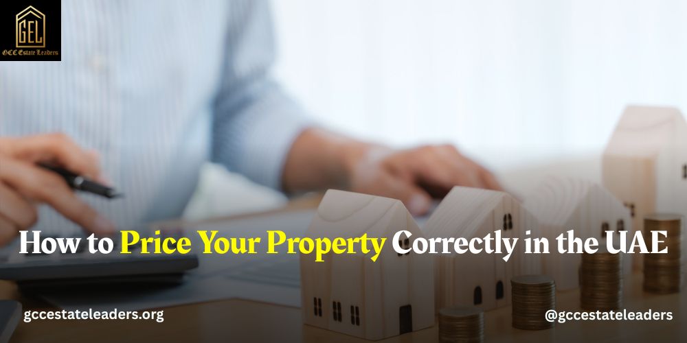 How to Price Your Property Correctly in the UAE
