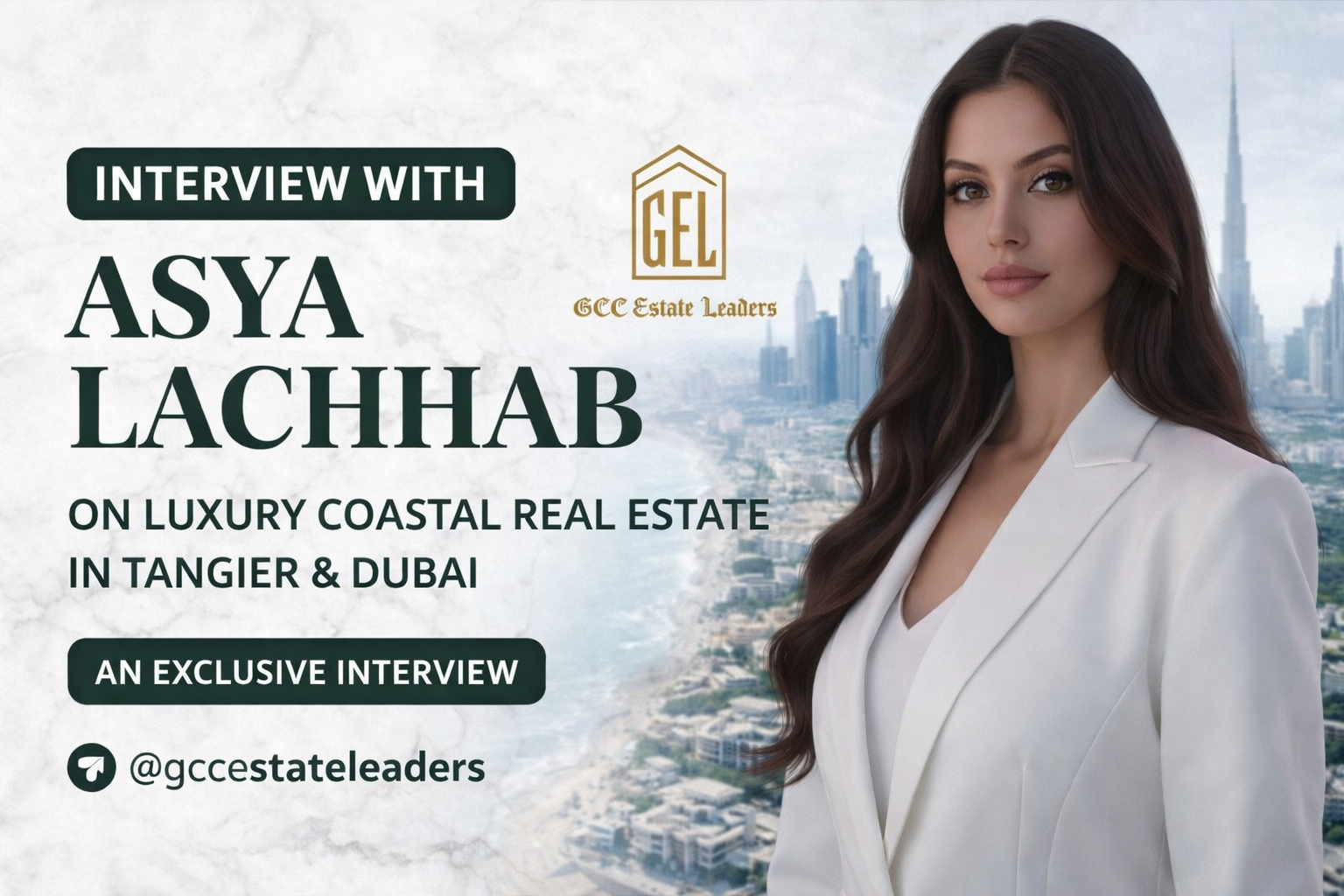 Asya Lachhab on Luxury Coastal Real Estate, Cross-Border Investing & Building Trust Across Morocco and Dubai