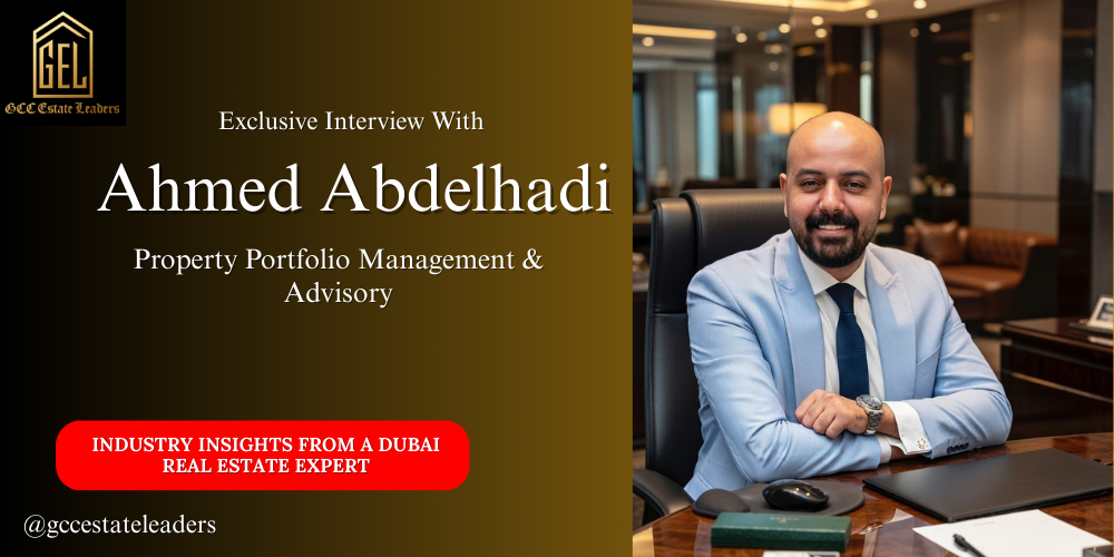 Ahmed Abdelhadi Interview (Ahmed Cooty) Building Credibility, Discipline, and Long-Term Vision in Dubai Real Estate